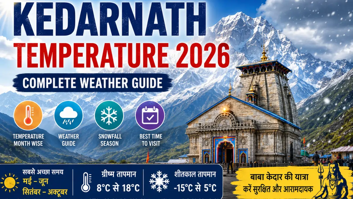 Kedarnath Temperature 2026